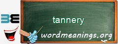 WordMeaning blackboard for tannery